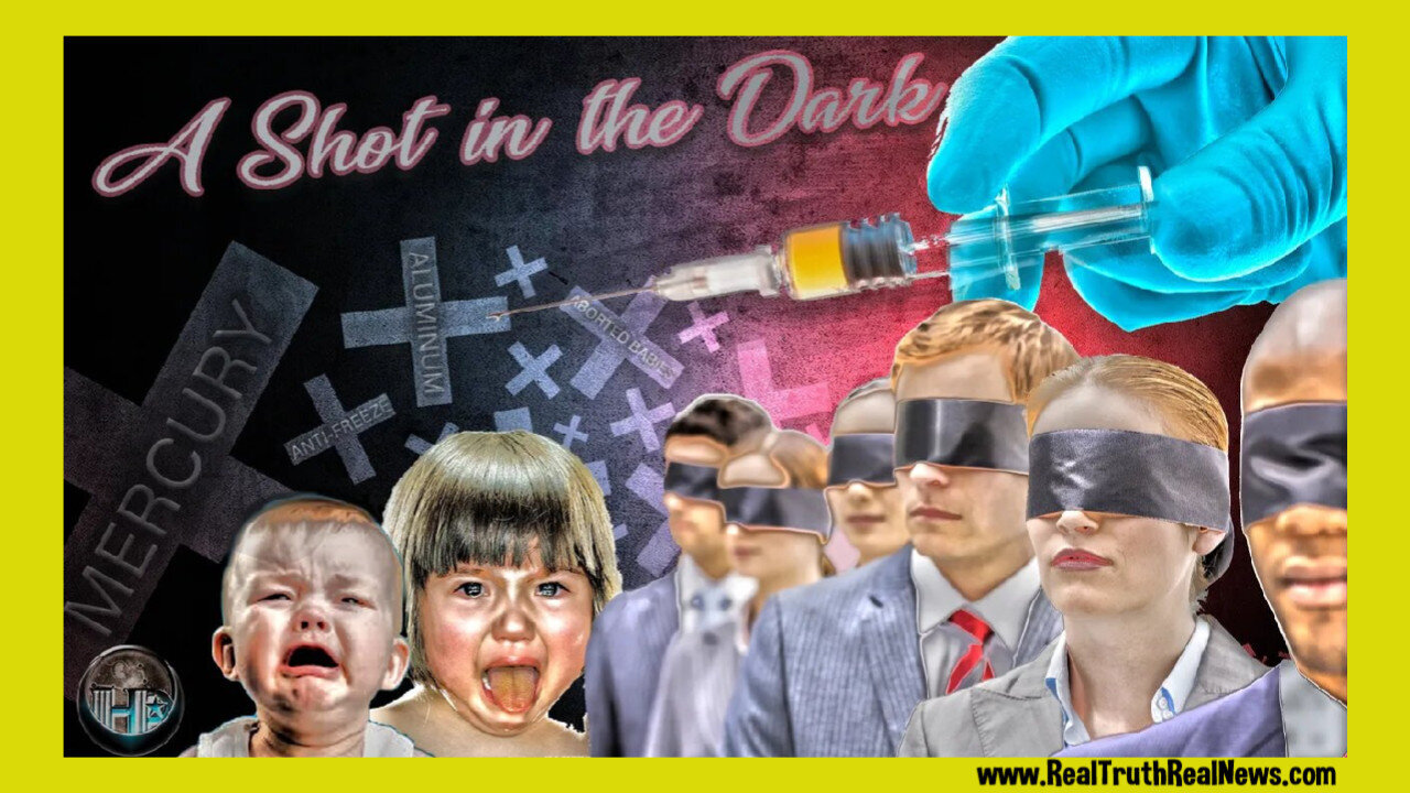 Documentary: "A Shot In The Dark" ~ Are Vaccines Really Safe?