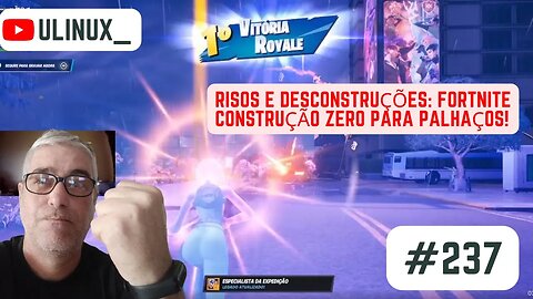 Risos e Desconstruções: Fortnite Construção Zero para Palhaços!