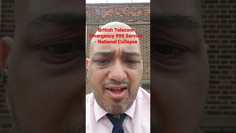 British Telecom Emergency 999 Service - National Collapse #Rumble