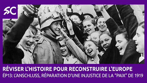 Réviser l'histoire pour reconstruire l'Europe (Ép.13)