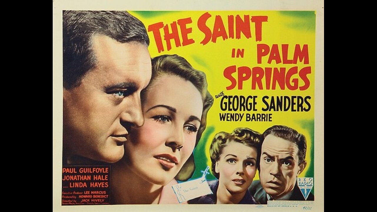 The Saint in Palm Springs (1941) | Directed by Jack Hively