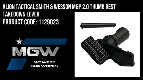 Align Tactical Smith & Wesson M&P 2.0 Thumb Rest Takedown Lever - 1129023