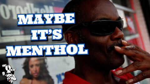 MAYBE IT'S MENTHOL - the Whole Tip Daily