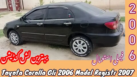 Toyota Corolla Gli 2006 Model Register 2007 Good Condition Car For Sale | Price,Details,Review