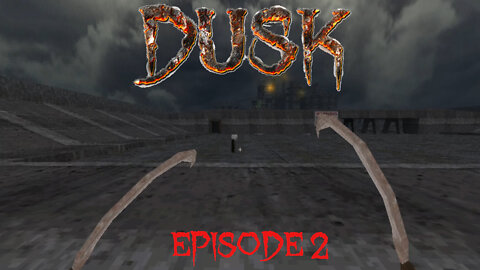 DUSK, HIGH OCTANE CARNAGE - E2