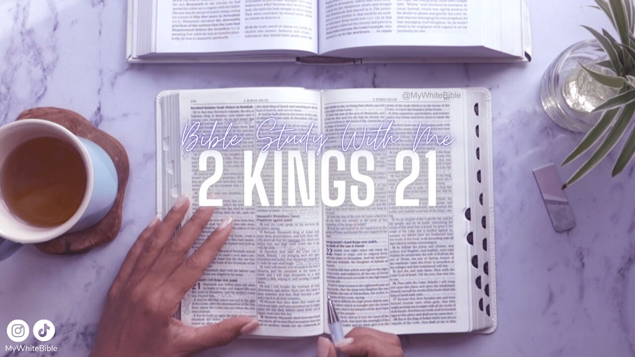 Bible Study Lessons | Bible Study 2 Kings Chapter 21 | Study the Bible With Me