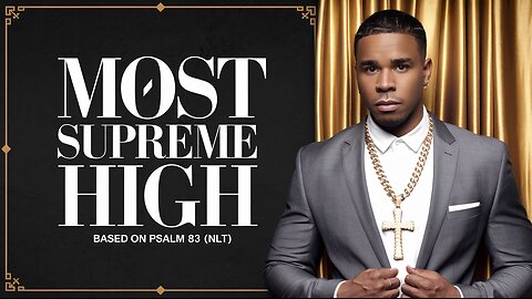 Most Supreme High | Christian Hip Hop | Based on Psalm 83 (NLT)