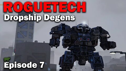 Squatlas: RogueTech - Dropship Degens [S3 EP7] (Modded Battletech)