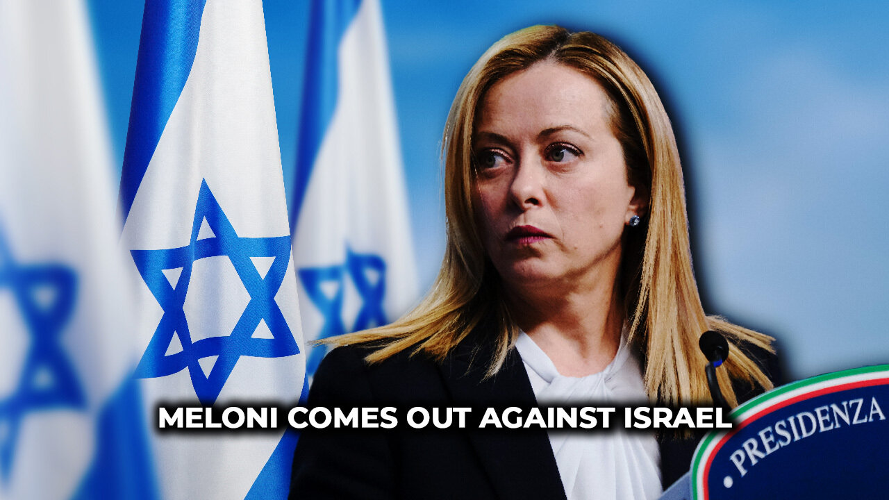 Meloni comes out against Israel