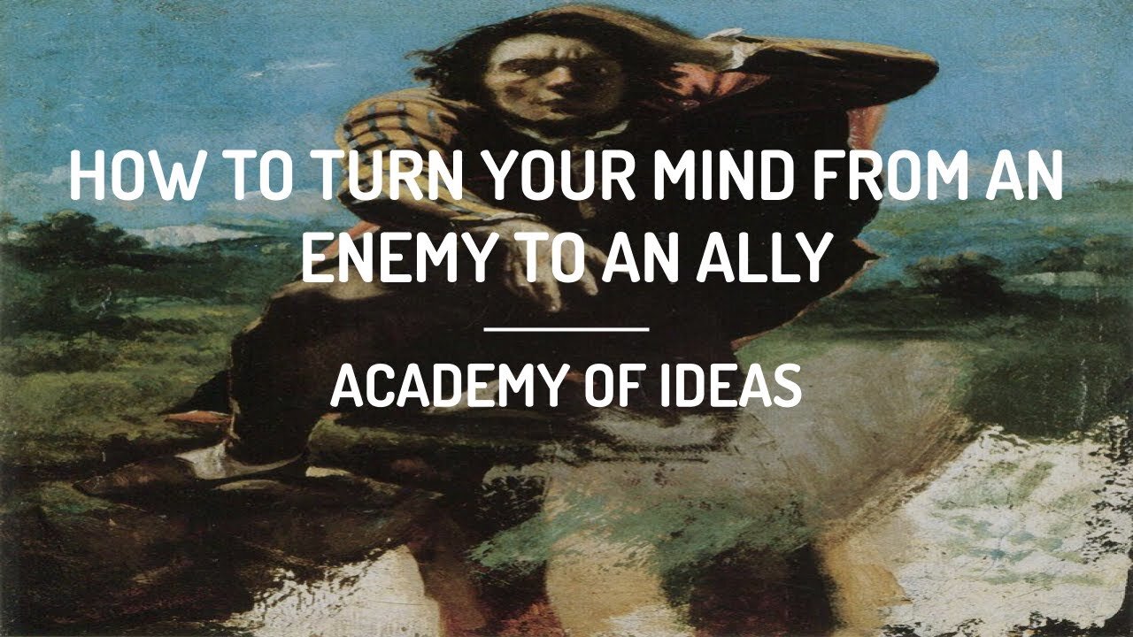 How to Turn Your Mind from an Enemy to an Ally