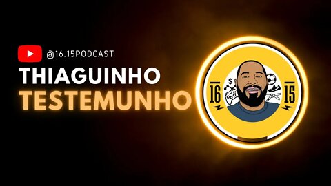 Testemunho do Thiaguinho - Vila Yolanda