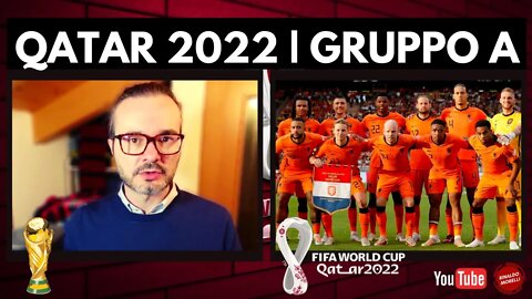 QATAR 2022 | Scopriamo i gironi, il Gruppo A (Olanda, Qatar, Ecuador, Senegal)