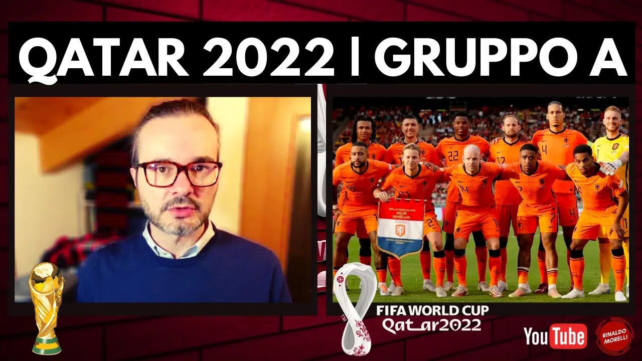 QATAR 2022 | Scopriamo i gironi, il Gruppo A (Olanda, Qatar, Ecuador, Senegal)