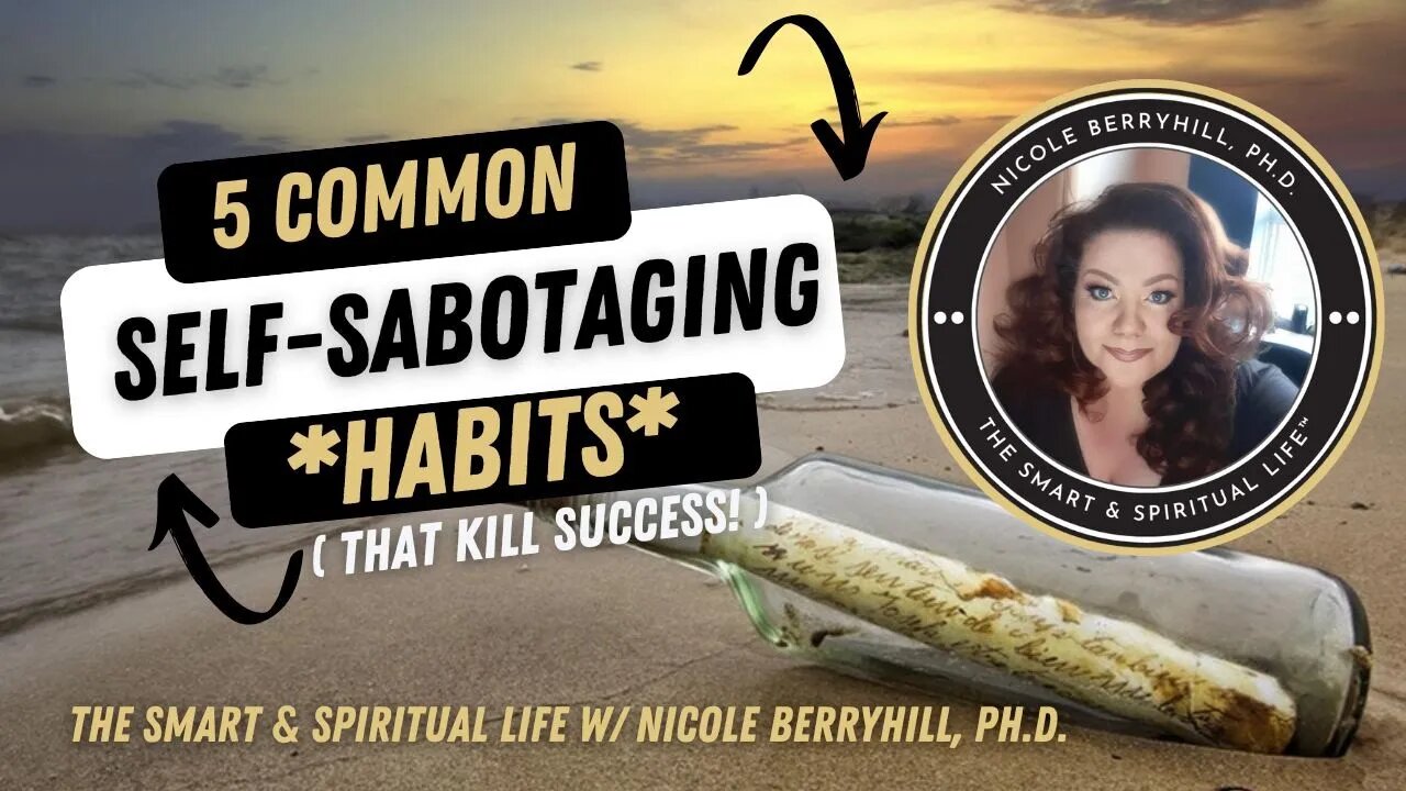 5 Common Self Sabotaging Habits That Hinder Success in Life