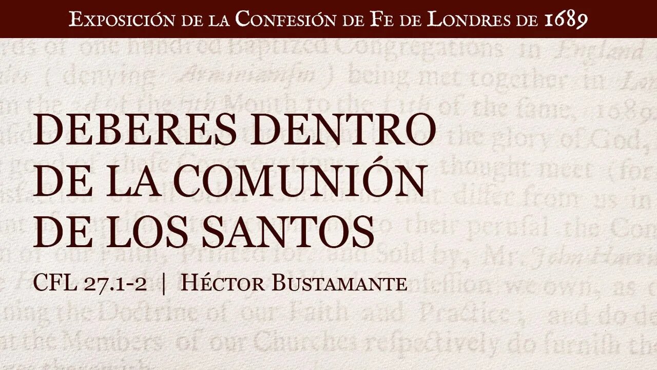 Deberes dentro de la comunión de los santos - Héctor Bustamante