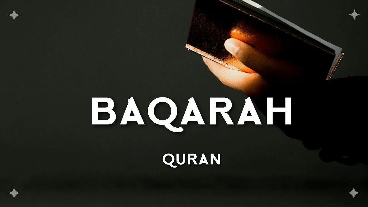 BAQARAH SURAH, QURAN. , FOR EVERYDAY AND EVERY HOME.