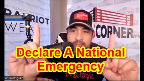 Ninos Corner Big Intel 10.19: Declare A National Emergency