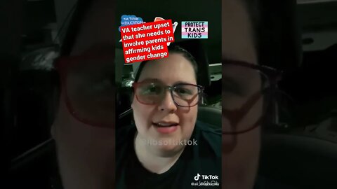 Virginia teacher is upset that new rules say she needs to involve parents to affirm student’s gender