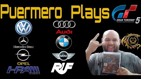 Puermero Plays: Gran Turismo 5 Germany/Canada (VW, Audi, BMW, Benz, Mini, Opel, RUF)