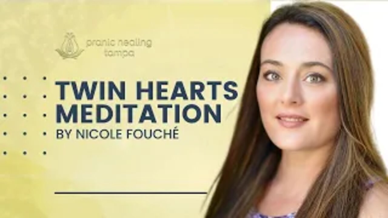 Twin Heart Meditation by Nicole Fouché