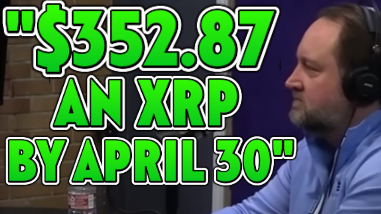 $352.87 AN XRP BY APRIL 30 GUARANTEED BY FORBES!! *MUST SEE*