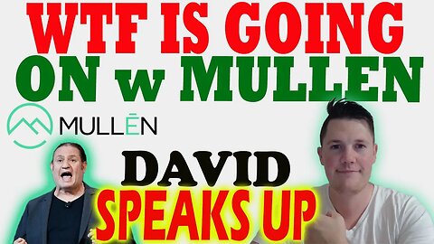 What is Happening to Mullen │ David Says " NO Danger of Bankruptcy" ⚠️ Mullen Investors Must Watch