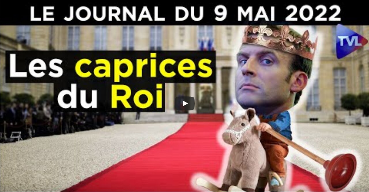 Macron nouveau sacre, nouveau massacre ! - JT du lundi 9 mai 2022