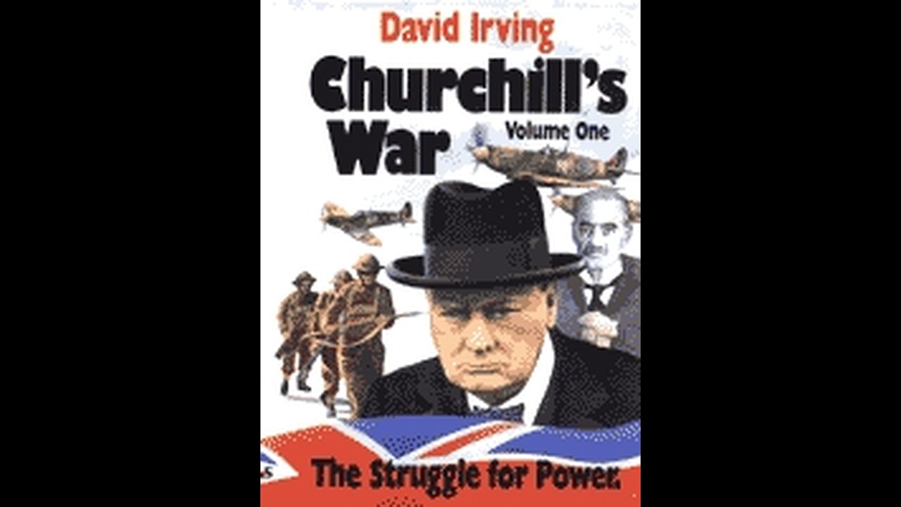 Winston Churchill was a dead beat who destroyed the UK for his personal profits- WW2 Historian David Irving