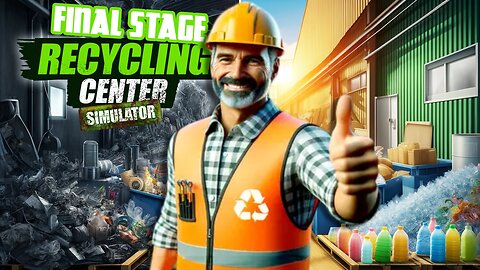 Final Stage of the Recycling Center!