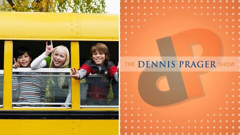 Dennis Prager: This Is The Moment You Should Take Your Child Out Of Public School