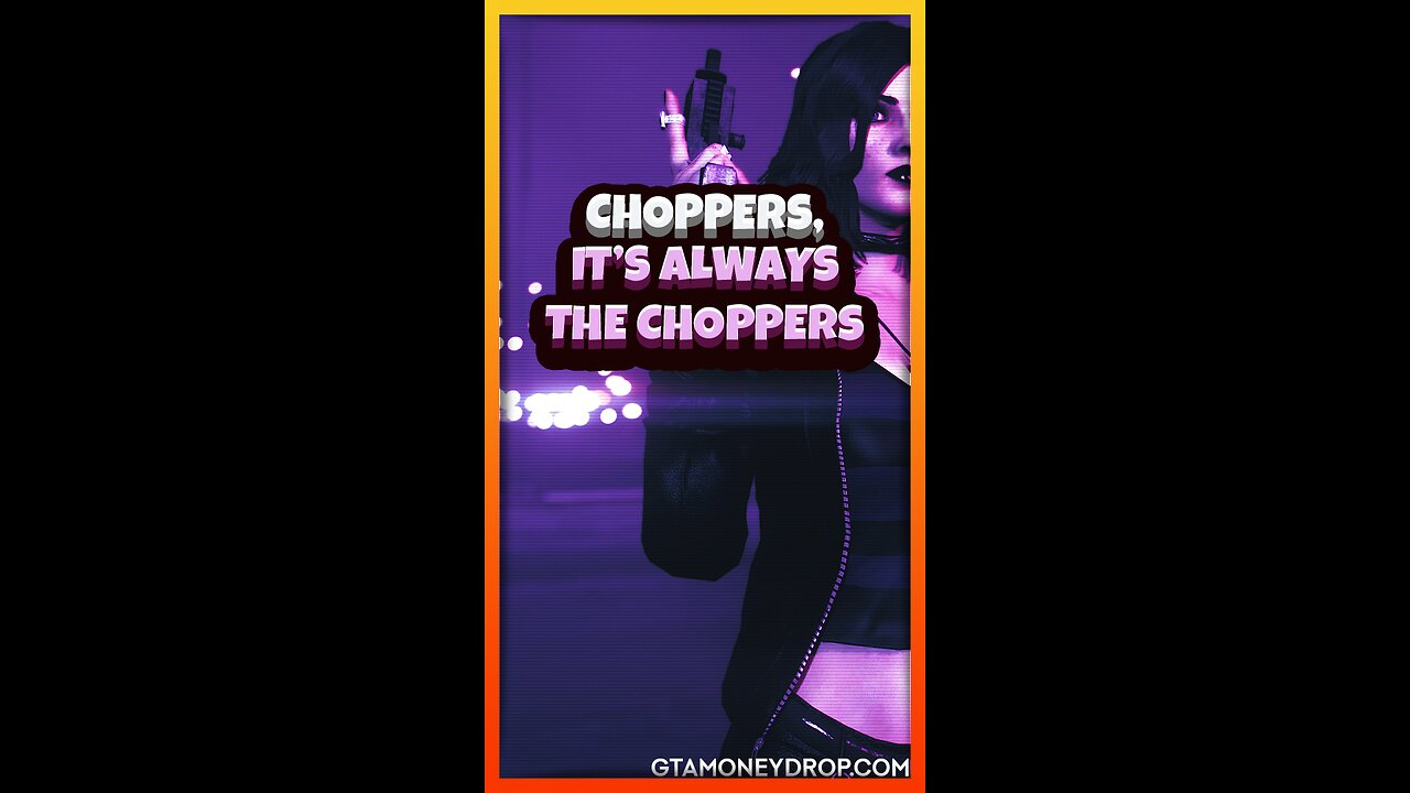 Choppers, it's always the choppers | Funny #GTA clips Ep.397 #gta5online #gta5_funny