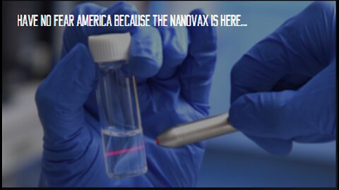 Have No Fear America Because the Nanovax is Here!