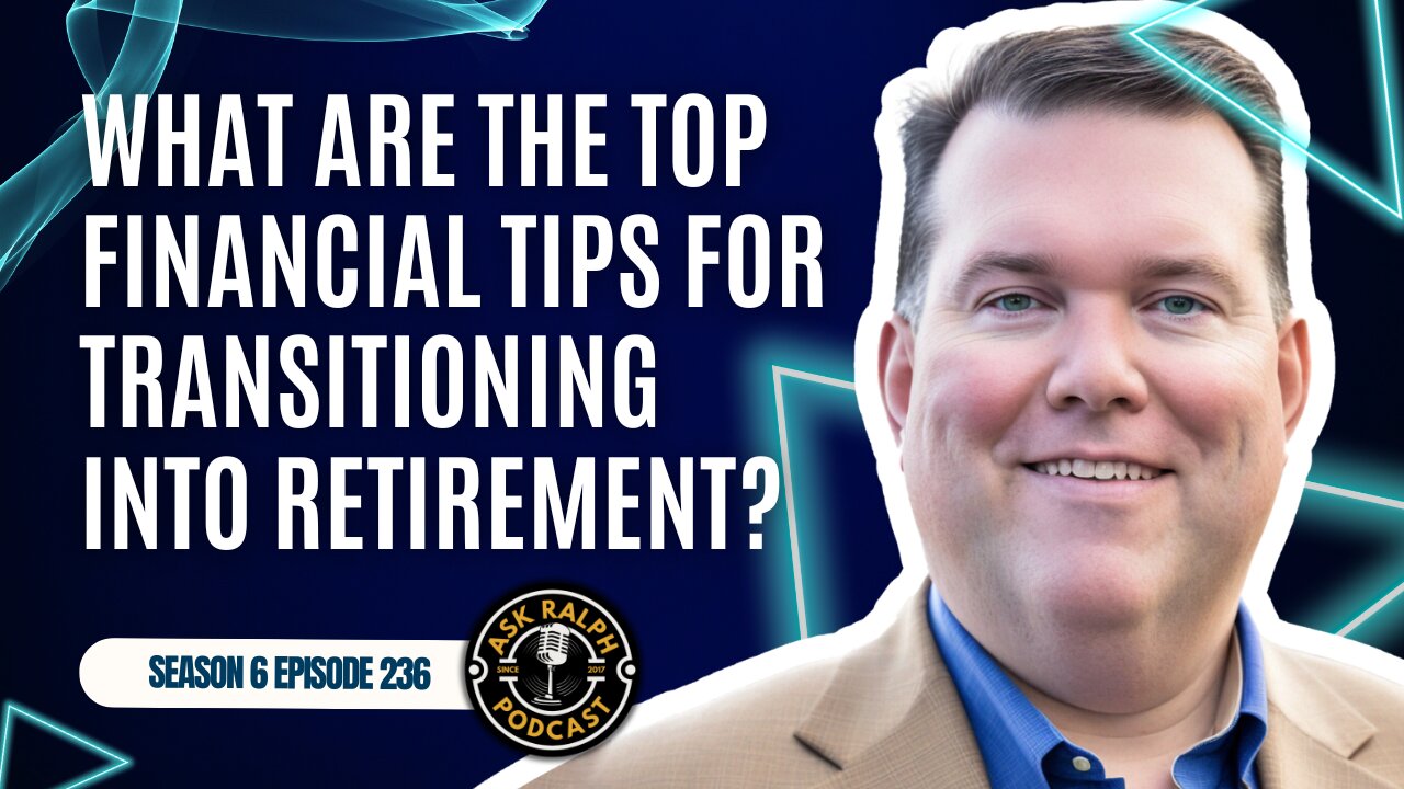 What are the top financial tips for transitioning into retirement?