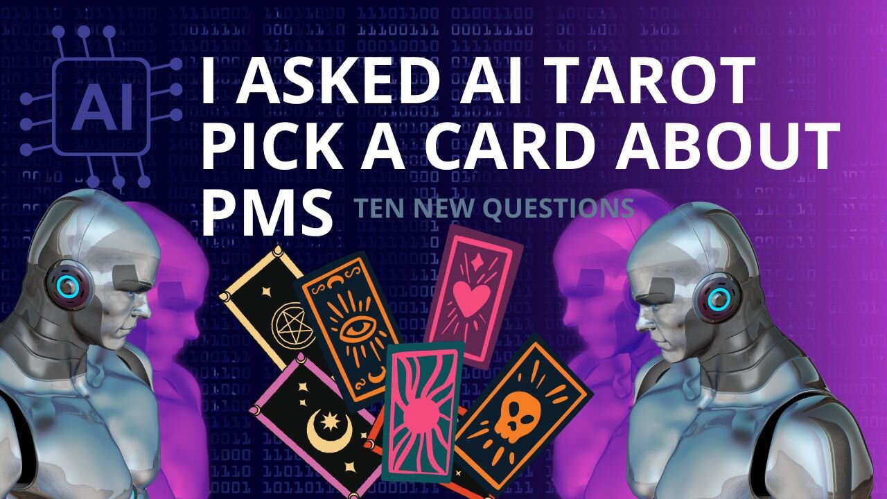 10 new PMs questions for AI tarot pick a card.