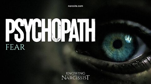 Psychopath Fear