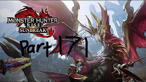 monster hunter rise sunbreak part 171