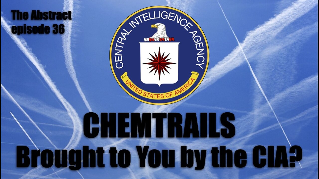 CHEMTRAILS Brought to You by the CIA?