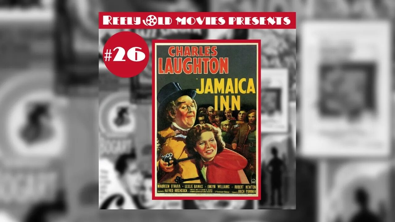 #26 "Jamaica Inn (1939)" (02/25/22)