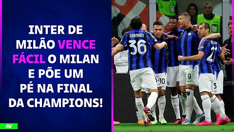 Inter VENCE CLÁSSICO contra o Milan e ENCAMINHA VAGA à FINAL da Champions League! | PÓS-JOGO