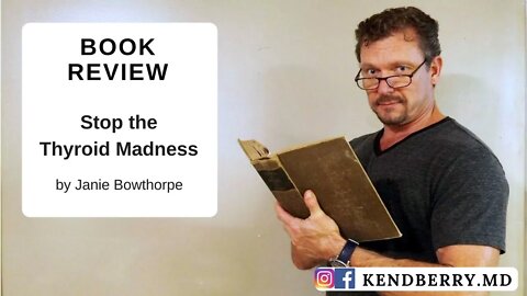 Book Review: Stop the Thyroid Madness by Janie Bowthorpe M.Ed.