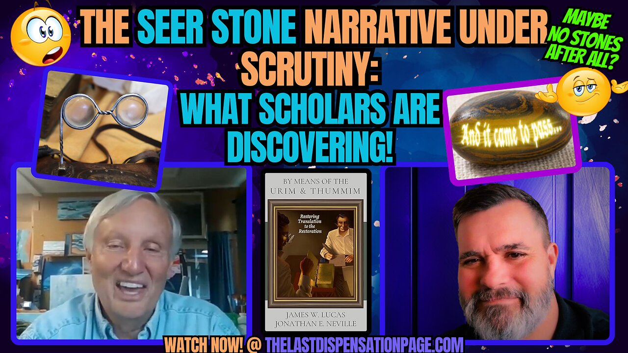 The SEER STONE NARRATIVE under scrutiny! | DID JOSEPH SMITH use the URIM AND THUMMIM after al