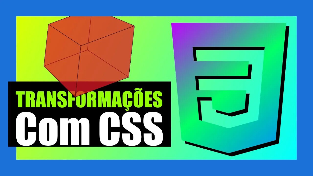 COMO USAR A PROPRIEDADE TRANSFORM DO CSS - 2D E 3D