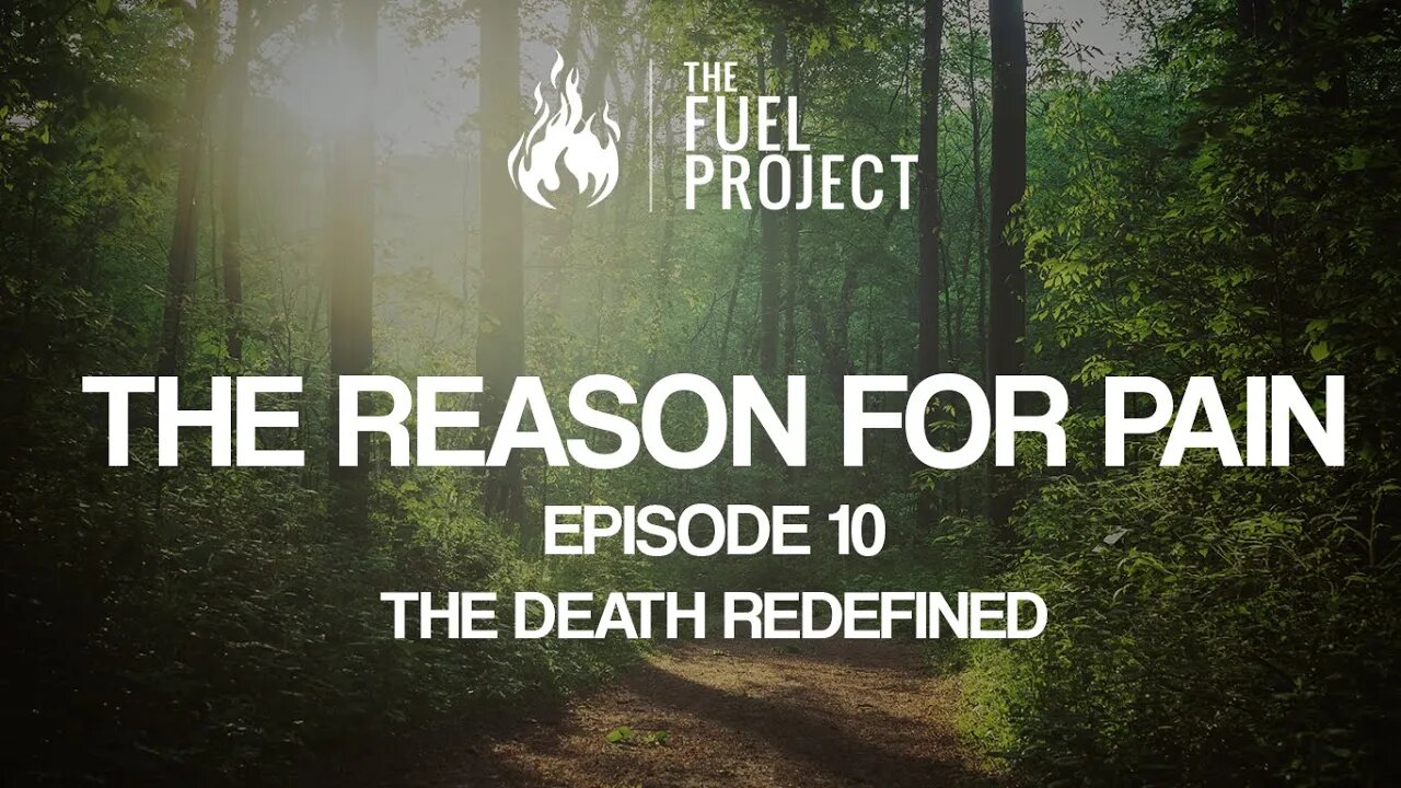 The Reason For Pain | Episode 10 - The Death Redefined