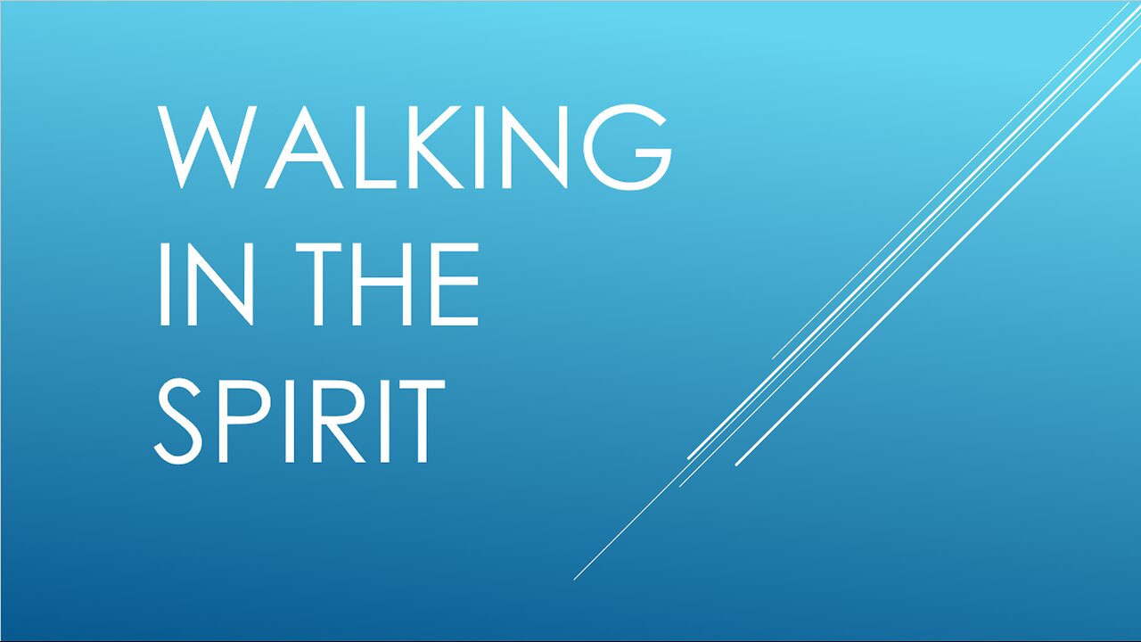 Walking in the Spirit