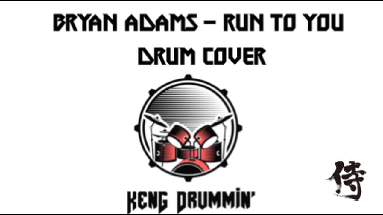 Bryan Adams - Run To You Drum Cover KenG Samurai