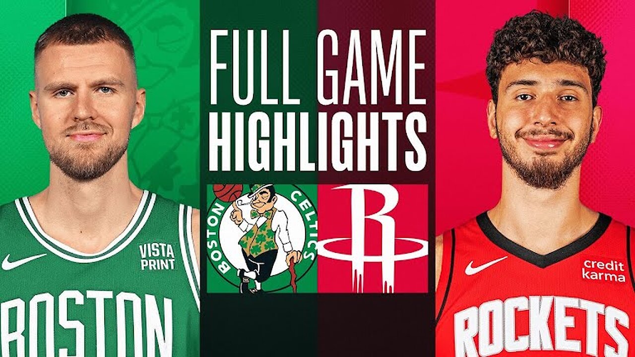 Game Recap: Celtics vs Rockets 116 - 107