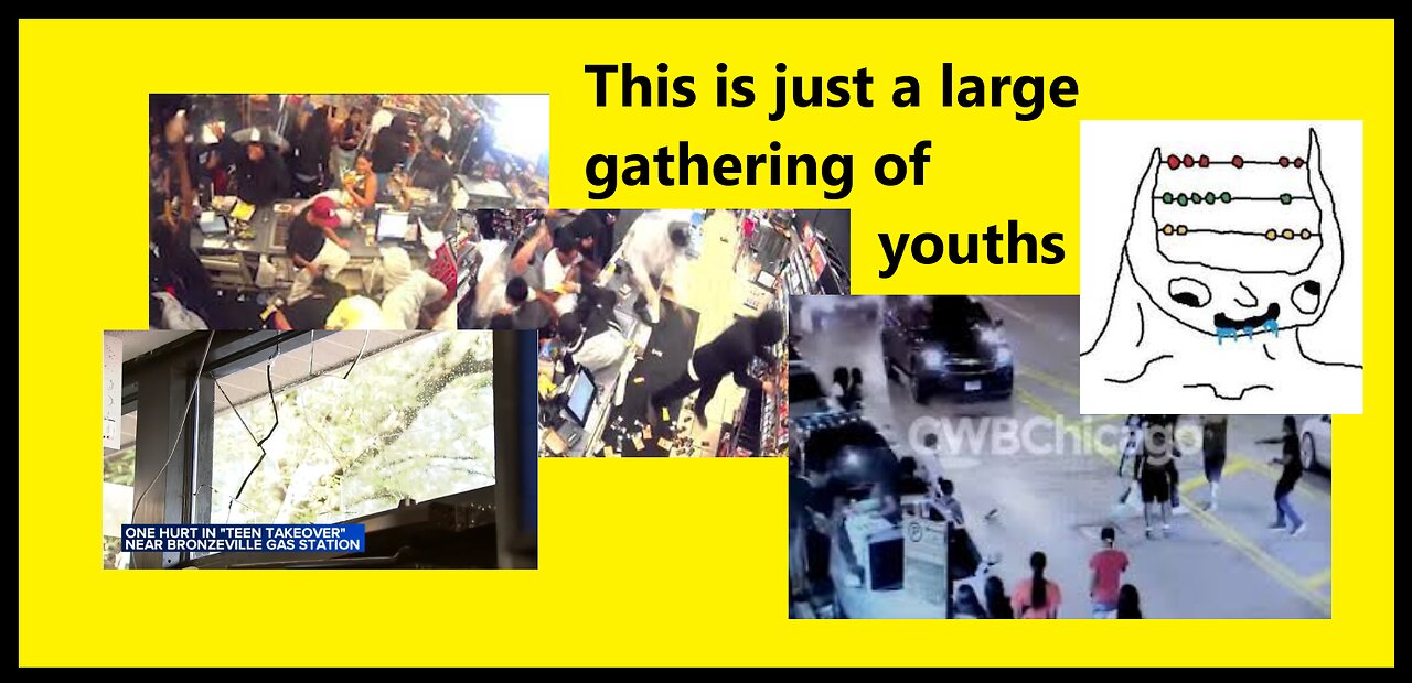 This Violent Mob is not a Violent Mob; It's a Large Gathering of Youths