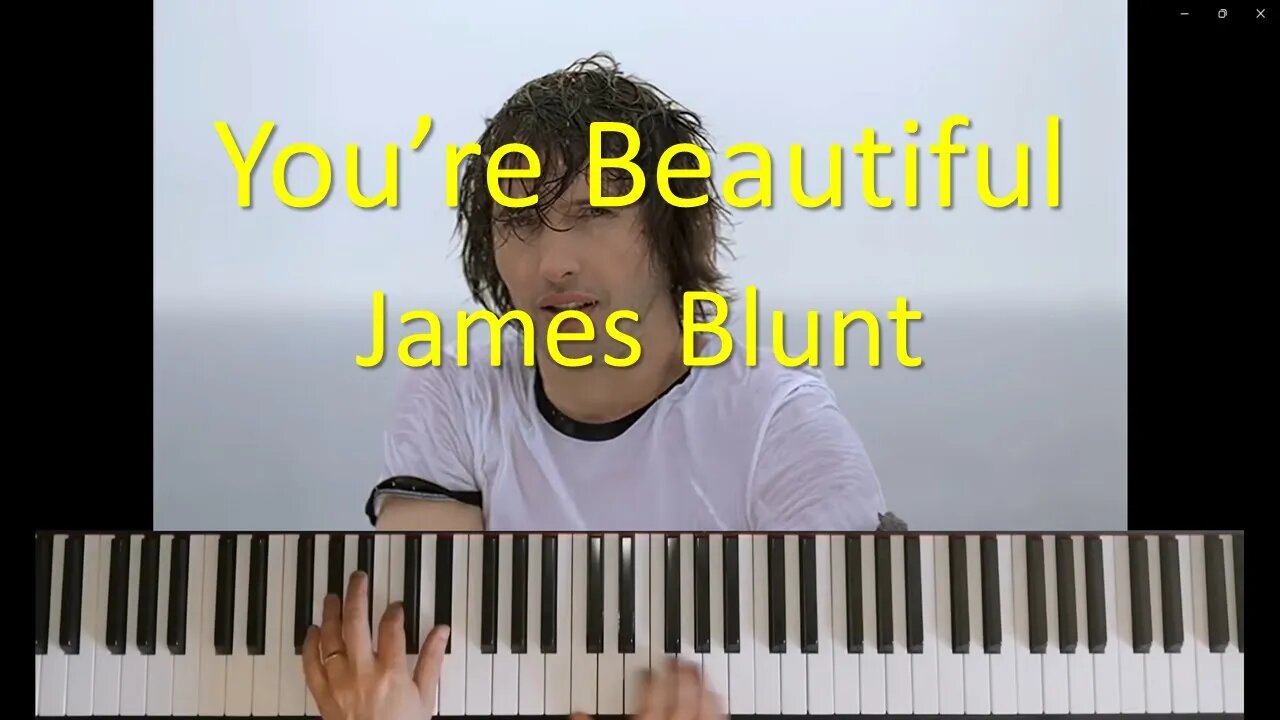 You're Beautiful, James Blunt. Piano Cover