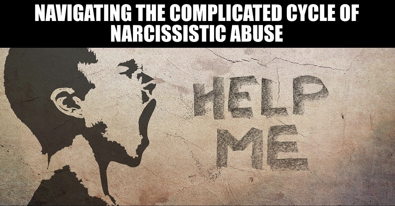 Navigating The Complicated Cycle of Narcissistic Abuse