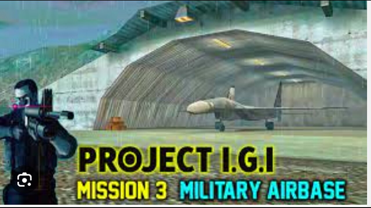 project I.G.I 1-i'm going in Mission 3 Military Airbase